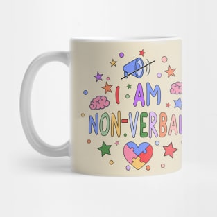 I Am Non-Verbal - Promoting Non-Verbal Communication and Autism Awareness Mug